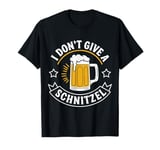 I Don't Give a Schnitzel T-Shirt