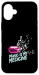 Coque pour iPhone 16 Plus Music is my Medicine for Music Lovers for a Music Lover