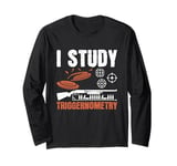 I Study Triggernometry Skeet Shooting Trap Clay Shooting Long Sleeve T-Shirt