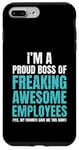 Coque pour iPhone 7 Plus/8 Plus Funny Boss, je suis un fier patron de Freaking Awesome Cute Funny