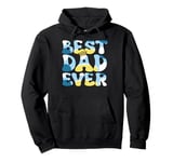 Best Dad Ever Father's Day Gift for Dad Husband Papa Pullover Hoodie