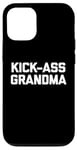 iPhone 12/12 Pro Funny Grandma Shirt: Kick-Ass Grandma T-Shirt funny grandma Case