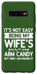 Coque pour Galaxy S10+ Ce n'est pas facile d'être le bonbon pour les bras de ma femme - Funny Husband
