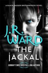 Jackal: The dark and sexy spin-off series from the beloved Black Dagger Brotherhood