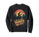 Not all who wander are lost Book reader Sweatshirt