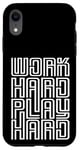 iPhone XR Work Hard Play Hard Inspirational Gaming Cool Quotes Sayings Case