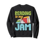 Reading Is My Jam Bookworm Reading Book Lover Librarian Sweatshirt