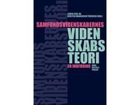 Vetenskapsteori Inom Samhällsvetenskaperna | Søren Juul Kirsten Bransholm Pedersen Nils Gilje Peter Nielsen Allan Dreyer Hansen Hubert Buch-Hansen Ditte Tofteng Mia Husted | Språk: Danska