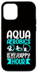 Coque pour iPhone 12/12 Pro Aquagym - Aqua Aerobics Is My Happy Hour