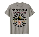 Vatos Locos Forever T-Shirt Blood in Blood Out Gift Tee T-Shirt