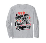 Funny Valentines Day Quotes For Singles Lovers Family Friend Long Sleeve T-Shirt