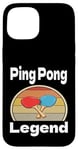 Coque pour iPhone 15 Funny Ping Pong Legend Lover Game Winner Retro Humour