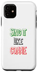 Coque pour iPhone 11 Sing it like Concetta Italian Colors Flag Novelty, Italy Tees