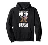 Home of the Free Because of the Brave - Veteran Pullover Hoodie