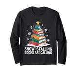 Snow Is Falling Books Are Calling Long Sleeve T-Shirt