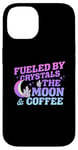 iPhone 14 Fueled By Crystals The Moon Coffee Spiritual Chakra Gemstone Case