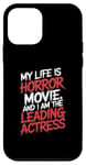 iPhone 12 mini My Life Is A Horror Movie And I'm The Leading Actress Case