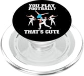 Ballet Dancer Dance Girl Ballerina You Play Football? That's PopSockets PopGrip for MagSafe