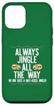 Coque pour iPhone 12/12 Pro JINGLE ALL THE WAY DON'T A HALF ASED JINGLER Xmas Meme