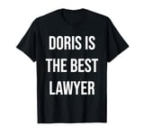 Doris Is The Best Lawyer T-Shirt