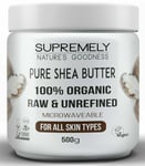 Supremely Shea Butter Organic Raw Unrefined Skin Body Face Moisturiser 500grms