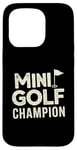 Coque pour iPhone 15 Pro Mini Golf Minigolf Minigolfer Golfeur pour Mini golfeur