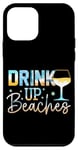 Coque pour iPhone 12 mini Verre à vin avec inscription « Drink Up Beaches »