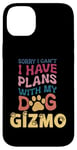 Coque pour iPhone 14 Plus Nom de chien Gizmo Cadeau personnalisé Busy With My Dog Gizmo