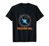 This Is How I Roll Airplane Pilot Shirt Aviation T-Shirt