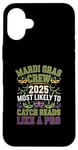 iPhone 16 Plus Mardi Gras Crew 2025 Most Likely To Catch Beads Like a Pro Case