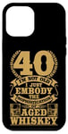 iPhone 12 Pro Max I'm not Old Whiskey Bourbon 40th Birthday Whiskey Drinker Case