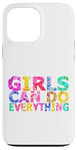 Coque pour iPhone 13 Pro Max Message positif amusant « Girls Can Do Everything »