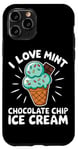 iPhone 11 Pro I Love Mint Chocolate Chip Ice Cream Case