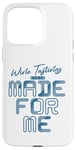 iPhone 15 Pro Max Wine Tastings Were Made For Me - Wine Lover Case