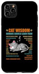 Coque pour iPhone 11 Pro Max Cat Wisdom Les humains devraient apprendre de