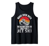 Mens Move Over Boys This old man shows you how to ride a jet ski Tank Top