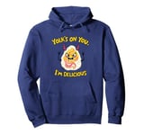 Yolk’s on You I’m Delicious Funny Deviled Egg Food Humor Pullover Hoodie