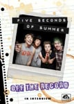 5 Seconds Of Summer: Off The Record DVD