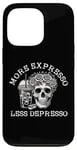 Coque pour iPhone 13 Pro Plus d'expresso Moins de Depresso Funny Coffee Expresso Lover