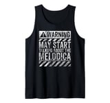 Funny Warning Sign May Start Talking About Melodica Tank Top