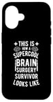 Coque pour iPhone 16 Best Brain Surgery Hair Don't Care | Survivant de chirurgie cérébrale