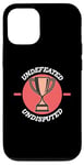 iPhone 12/12 Pro Undefeated Undisputed Champion, MMA, Chael, Wrestle, Fight Case