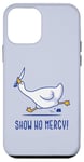 iPhone 12 mini Silly goose show no mercy Case