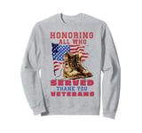 Honoring All Who Served Thank You Veterans Day Sweatshirt