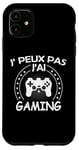 Coque pour iPhone 11 j'peux pas j'ai console manette Jeux Vidéo Drôle