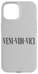 iPhone 15 VENI VEDI VICI I CAME I SAW I CONQUERED JULIUS CAESAR QUOTE Case