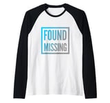 People Funny Word Quotes Two Words Of The Found Missing Raglan Baseball Tee