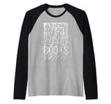 Funny Warning Sign May Start Talking About Self-Help Books Raglan Baseball Tee