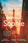 Bonjour, Sophie  ‘A glorious evocative read’ Ruth Hogan