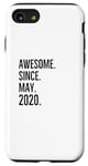 iPhone SE (2020) / 7 / 8 Awesome Since May 2020 Age Birthday Idea Case